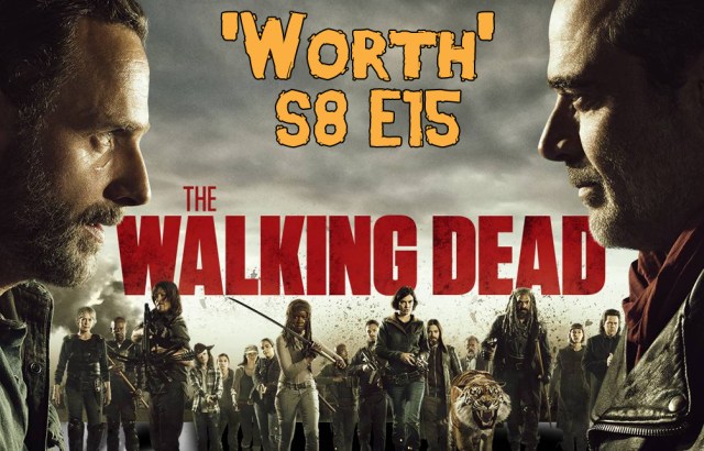 thewalkingdead-season8-episode15-worth-xgeeks-header.jpg