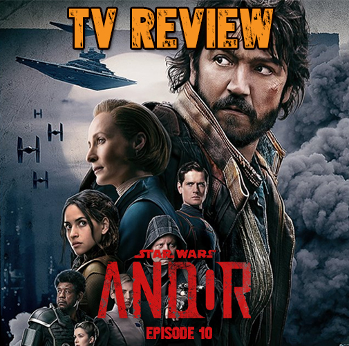 Star Wars: Andor Episode 10: One Way Out Review – X-Geeks